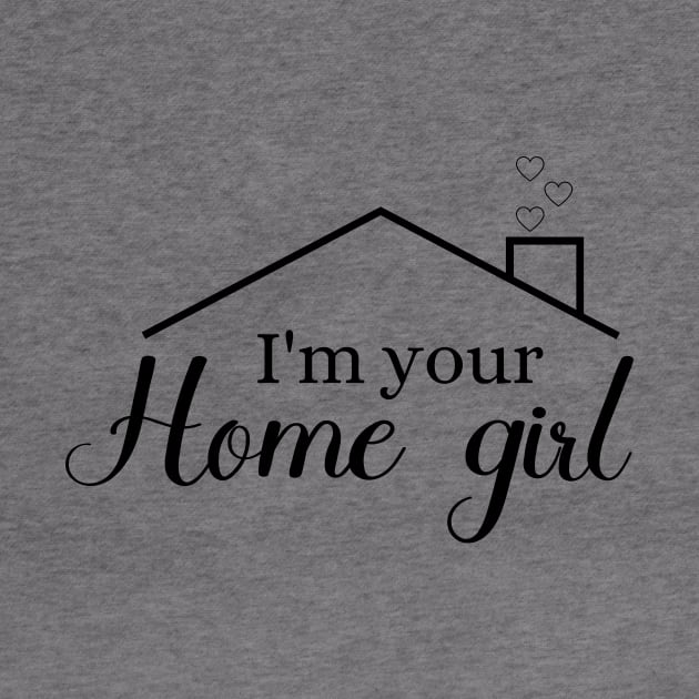 i'm your home girl by grizzlex